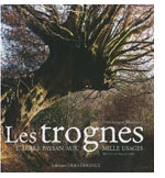 Les trognes, l’arbre paysan aux mille usages, Editions Ouest-France,