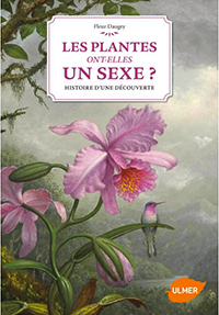 Les plantes ont-elles un sexe ? de Fleur Daugey